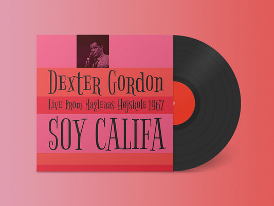 Dexter Gordon - 'Soy Califa - Live From Magleaas Højskole 1967 ' Vinyl LP