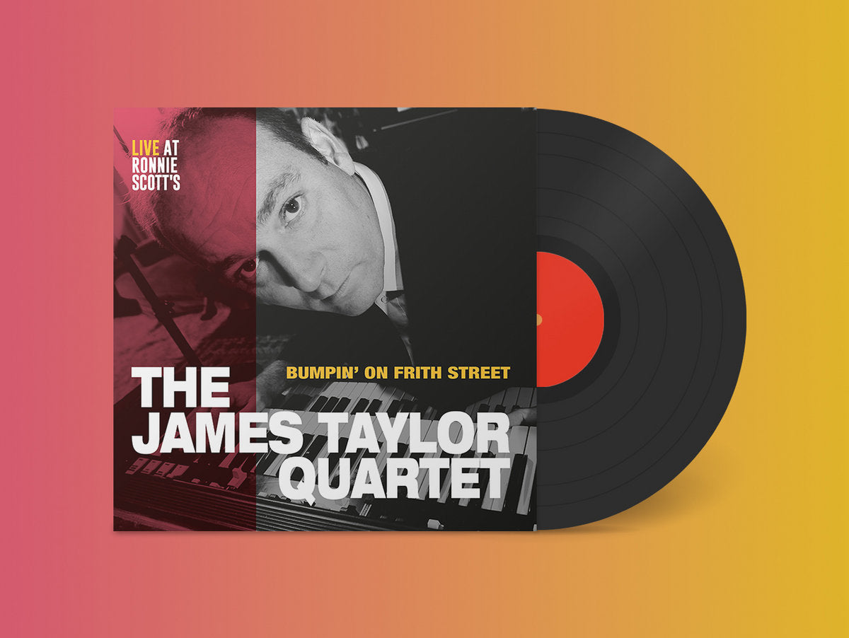 James Taylor Quartet - 'Bumpin' On Frith Street' Vinyl LP