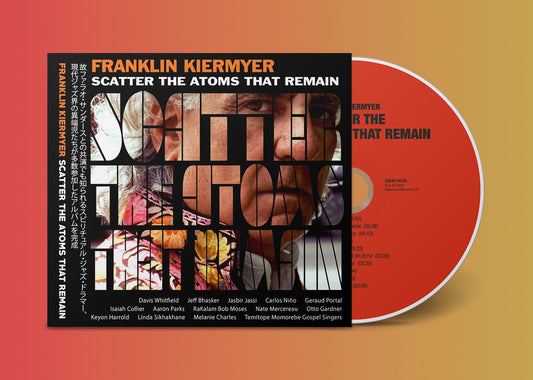 Franklin Kiermyer - Scatter The Atoms That Remain CD PRE-ORDER