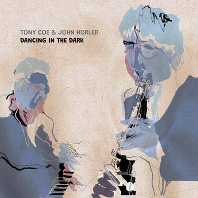 Tony Coe & John Horler - 'Dancing in the Dark' Japanese Edition CD (PREORDER)