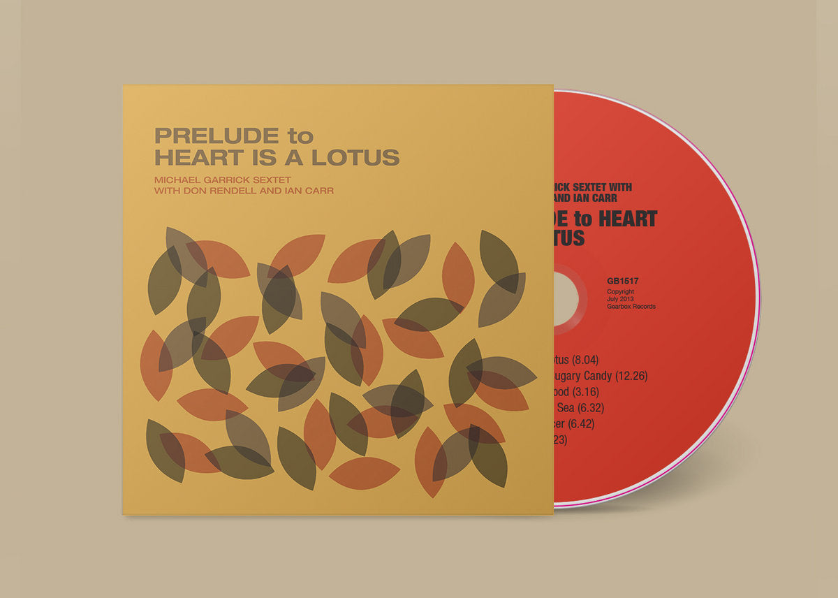 Michael Garrick Sextet - 'Prelude To Heart Is A Lotus' CD