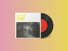 Sasha Siem - 'Proof' 7" Vinyl Single