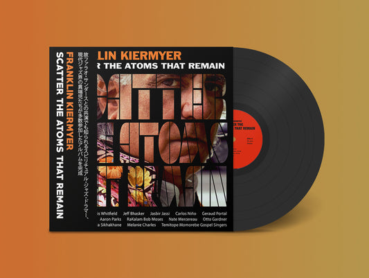 Franklin Kiermyer -  Scatter The Atoms That Remain LP PRE-ORDER
