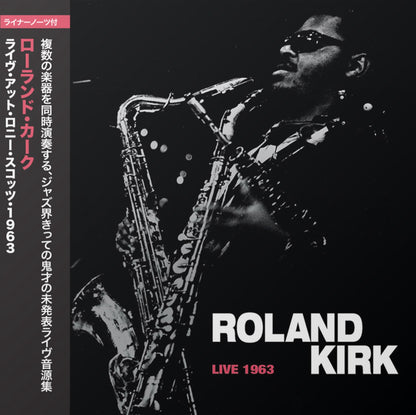Rahsaan Roland Kirk - Live at Ronnie Scott’s 1963 // Japanese Edition CD