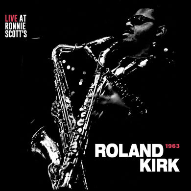 Rahsaan Roland Kirk - Live at Ronnie Scott’s 1963 // Japanese Edition Vinyl LP