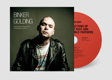 Binker Golding - 'Abstractions of Reality Past and Incredible Feathers' CD