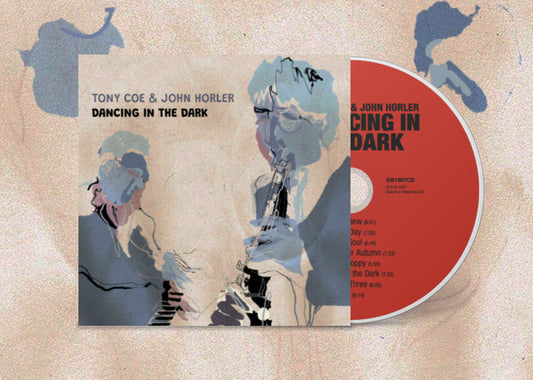 Tony Coe & John Horler - 'Dancing in the Dark' Japanese Edition CD