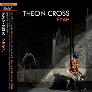 Theon Cross - 'Fyah' Japanese Edition CD