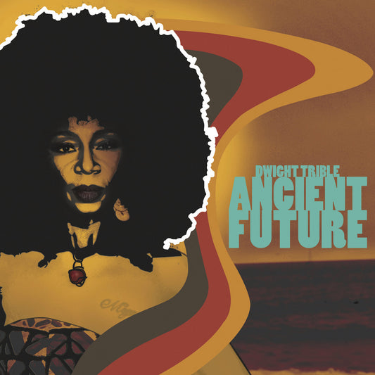 Dwight Trible - 'Ancient Future' CD