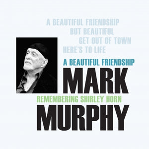 Mark Murphy - 'A Beautiful Friendship: Remembering Shirley Horn' Vinyl EP