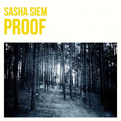 Sasha Siem - 'Proof' 7" Vinyl Single