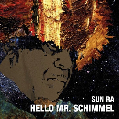 Sun Ra - 'Hello Mr. Schimmel' 7