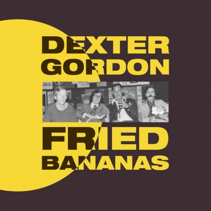 Dexter Gordon - 'Fried Bananas' CD